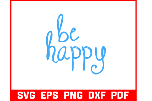 Be Happy Quote Art SVG Bundle Review for Real Projects