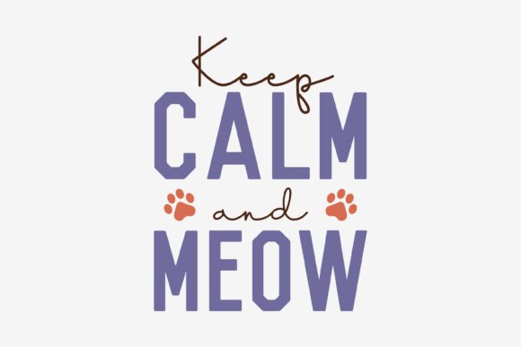 Cat Svg Quote Design, Keep Calm Meow: A Practical Embroidery Review