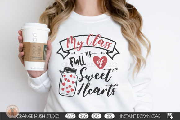 Class is Full of Sweet Hearts SVG Quote