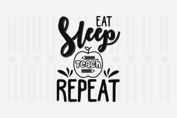 Eat Sleep Teach Repeat SVG: A Designer’s Honest Take