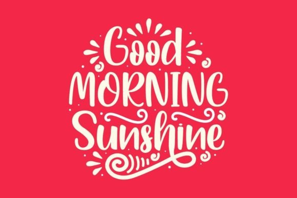 Good Morning Sunshine SVG Quote Review