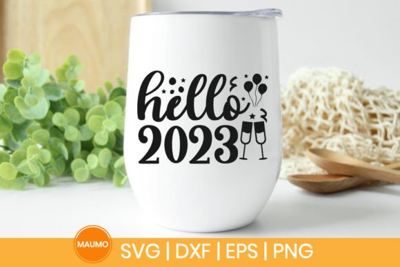 Hello 2023 New Year SVG Quote Review