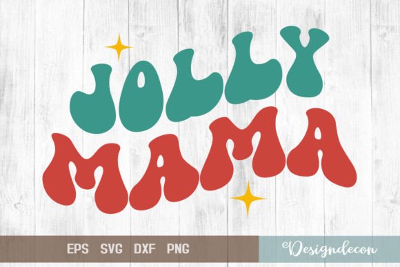 Jolly Mama Quote Sublimation SVG Png Review for Real Projects