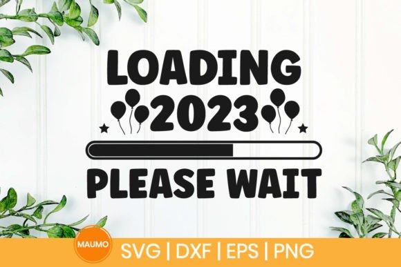 Loading 2023 New Year Svg Quote