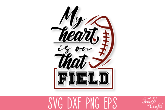 My Heart is on That Field SVG Quote Review