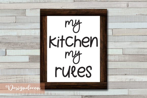 My Kitchen My Rules Quote Lettering SVG
