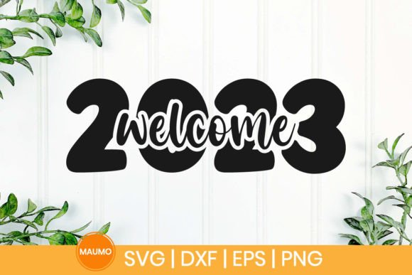 Welcome 2023 New Year SVG Quote Review