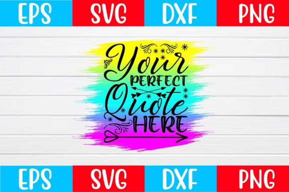 Your Perfect Quote Here SVG Review